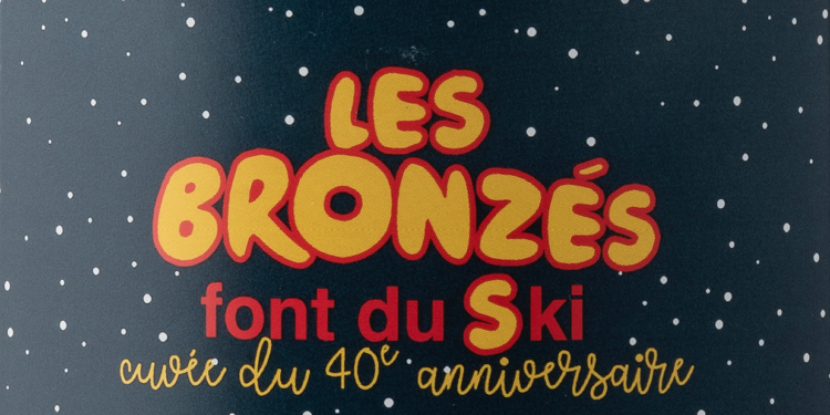Une cuvée pour les 40 ans des Bronzés font du ski