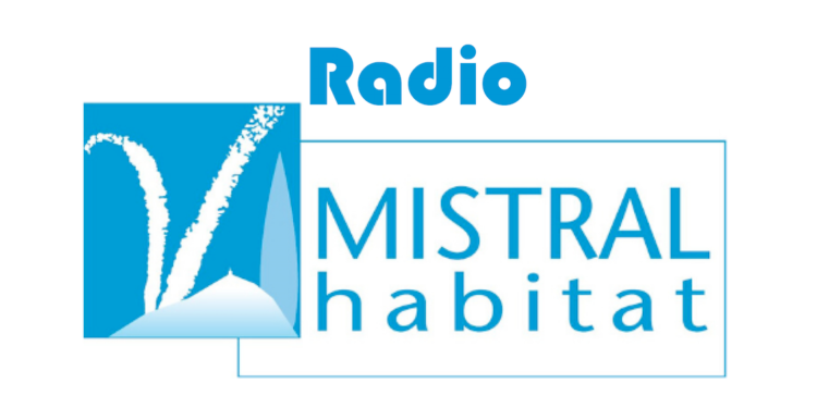 Mistral Habitat : une émission radio pour témoigner du confinement et amorcer la reprise