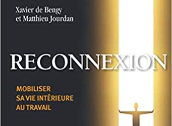 Comment mobiliser sa vie intérieure au travail ? Deux chefs d’entreprise montrent la voie