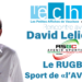 (vidéo) David Lelièvre “Quand le rugby des vignes devient un ascenceur social vauclusien !“