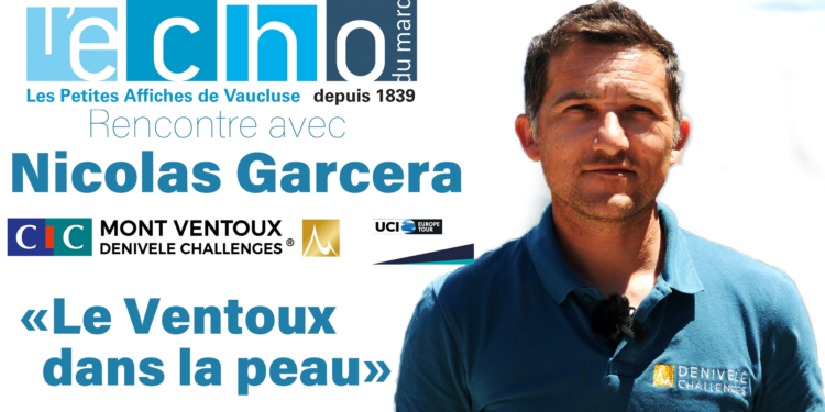 (vidéo) Nicolas Garcera : “Quand le cyclisme joue les ambassadeurs du Vaucluse.“