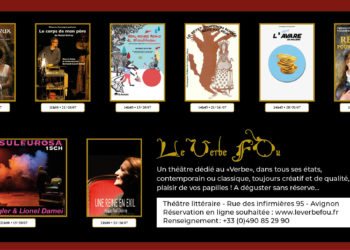 Avignon, Théâtre du Verbe Fou, préparez-vous aux Estivades !
