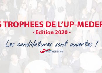 UP-Medef 84 : entreprises, inscrivez-vous à la 3e édition des trophées