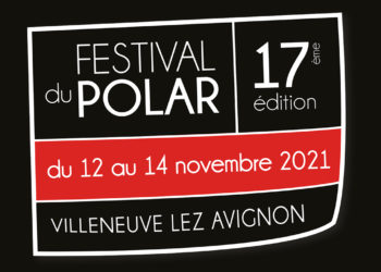 Villeneuve-lès-Avignon, Qui veut devenir juré du festival du polar ?