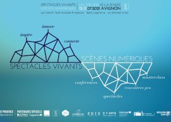 French tech Grande Provence : 2 jours de rencontre avec les professionnels du spectacle