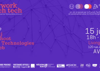 French tech Grande Provence: dernier ‘afterwork’ avant la période estivale