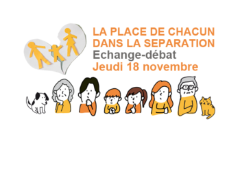 Séparation : parents, enfants, famille, amis, comment trouver sa place ?