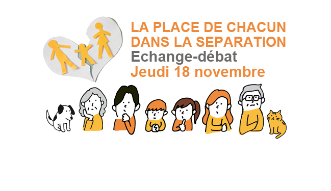 Séparation : parents, enfants, famille, amis, comment trouver sa place ?