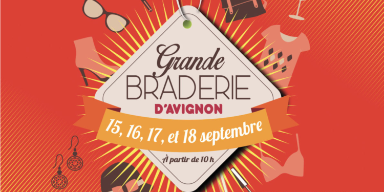 La Grande braderie d’Avignon c’est cette semaine !