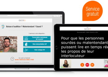 Acceo, pour que les personnes sourdes et malentendantes puissent accéder à l’information