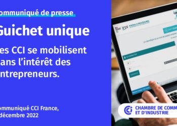 Guichet unique des formalités électroniques d’entreprise : face aux craintes des entreprises, le réseau CCI déclare se mobiliser