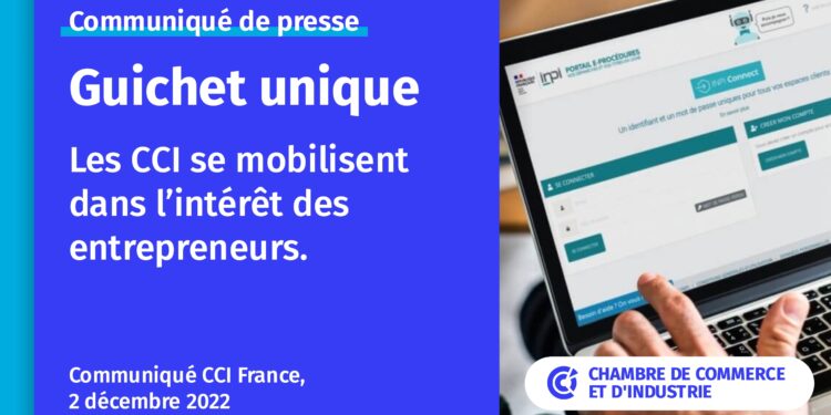Guichet unique des formalités électroniques d’entreprise : face aux craintes des entreprises, le réseau CCI déclare se mobiliser