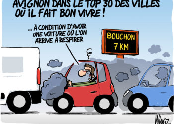 Avignon l’embouteillée où il fait bon vivre vue par Wingz pour l’Echo du Mardi