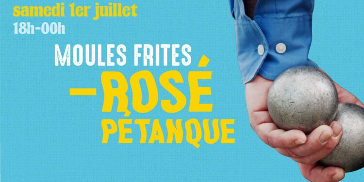 Moules, frites, rosé et pétanque ce week-end au Tipi
