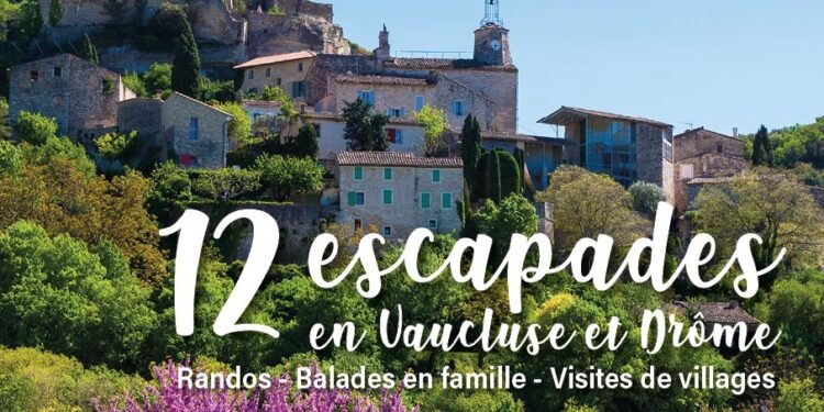 Ventoux Magazine : 12 escapades en Vaucluse et Drôme
