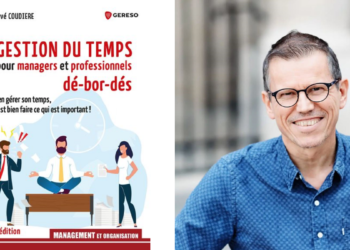 Gestion du temps pour managers et professionnels débordés : nouvelle édition du livre d’Hervé Coudière