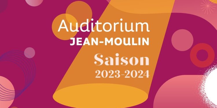 22 Spectacles à l’affiche de l’Auditorium Jean-Moulin, entre le 10 octobre 2023 et le 1er juin 2024