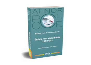 Le livre ‘Établir mes documents ISO 9001’ de l’Afnor sort au format poche