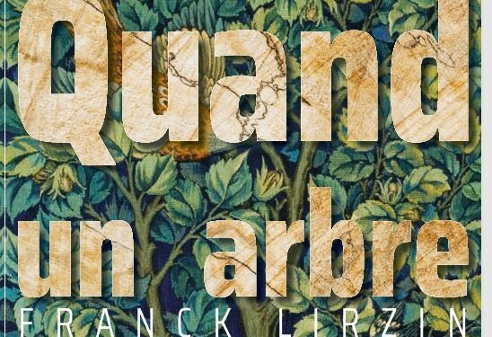 (Vidéo) Sortie du livre, Quand un arbre raconte le monde, paru ce 8 novembre