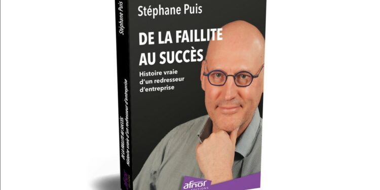 Stéphane Puis, ‘De la faillite au succès’, histoire vraie d’un redresseur d’entreprise